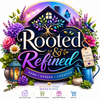Rooted &amp; Refined - Home